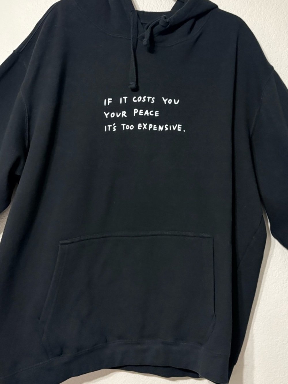Black Hoodie w Kangaroo Pocket “If it Costs You Your Peace It’s Too Expensive”